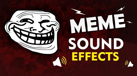 meme sound effects for editing